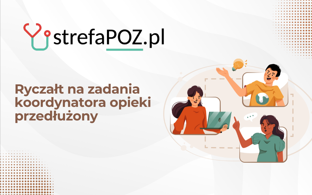 Ryczałt na zadania koordynatora opieki przedłużony