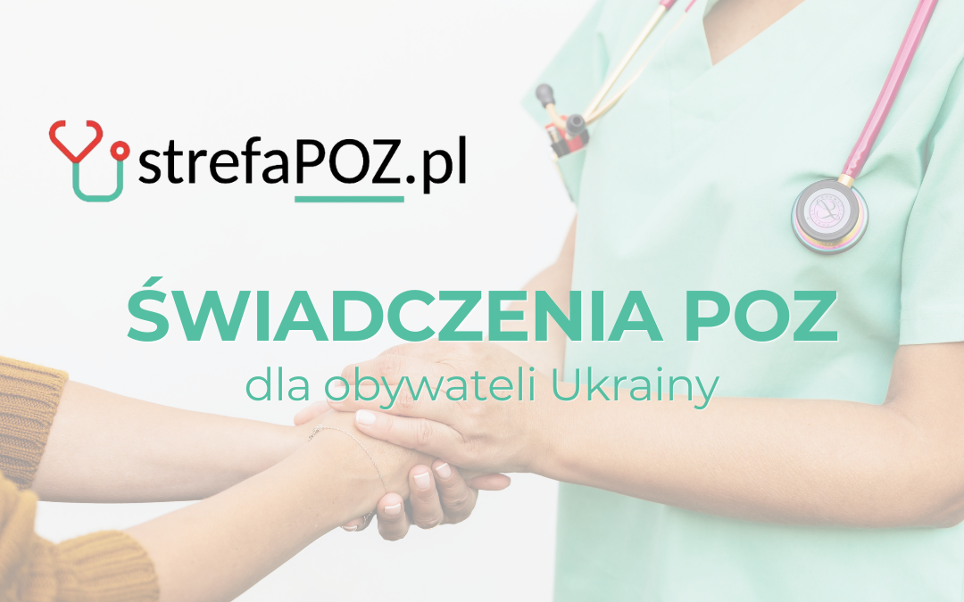 Świadczenia POZ dla obywateli Ukrainy